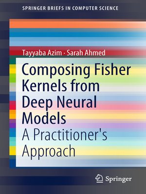 cover image of Composing Fisher Kernels from Deep Neural Models